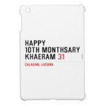 Happy 10th Monthsary Khaeram  iPad Mini Cases