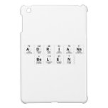 ADrIaNa 
 Belen  iPad Mini Cases