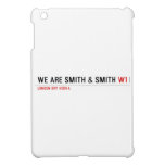 We are Smith & Smith  iPad Mini Cases