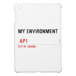 My environment    iPad Mini Cases