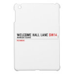 welcome hall lane  iPad Mini Cases