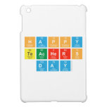 HAPPY
 TEACHERS
 DAY  iPad Mini Cases