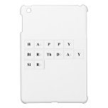 Happy
 Birthday
 Sir  iPad Mini Cases