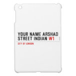 Your Name Arshad  Street Indian  iPad Mini Cases