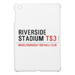 RIVERSIDE STADIUM  iPad Mini Cases