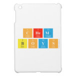 Chem
 Boys  iPad Mini Cases
