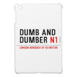DUMB AND DUMBER  iPad Mini Cases
