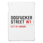 DOGFUCKER STREET  iPad Mini Cases