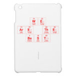 we 
 are the
 best 
 
   iPad Mini Cases