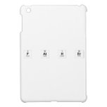 F AT H ER  iPad Mini Cases