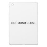 Richmond close  iPad Mini Cases