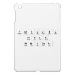 Periodic
 Table
 Writer  iPad Mini Cases