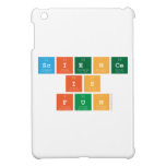 Science
 is
 fun  iPad Mini Cases