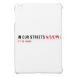 in OUR STREETS  iPad Mini Cases