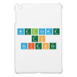 Welcome
 to
 Science  iPad Mini Cases