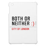 BOTH or NEITHER  iPad Mini Cases