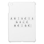 Periodic
 Table
 Writer  iPad Mini Cases
