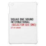 SQUAD ONE SOUND INTERNATIONAL   iPad Mini Cases