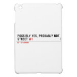 Possibly yes, probably not  Street  iPad Mini Cases
