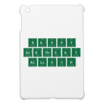 Happy
 Birthday
 Allison  iPad Mini Cases