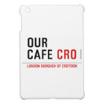 our cafe  iPad Mini Cases