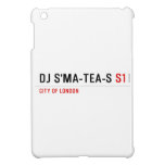 dj s'ma-tea-s  iPad Mini Cases