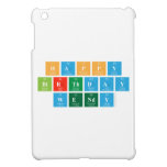 HAPPY
 BIRTHDAY
 WENDY  iPad Mini Cases