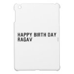 Happy birth day  Ragav  iPad Mini Cases