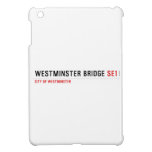 Westminster Bridge  iPad Mini Cases