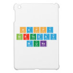 Happy
 Birthday
 Muna  iPad Mini Cases