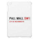 Pall Mall  iPad Mini Cases