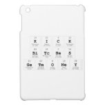 Kick
 Bitches
 GetMoney  iPad Mini Cases