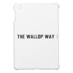 The Wallop Way  iPad Mini Cases