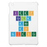 Keep
 Calm
 and
 Do
 Science  iPad Mini Cases