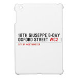 18th Giuseppe B-Day OXFORD STREET  iPad Mini Cases