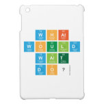 What
 would
 Walt
 Do?  iPad Mini Cases