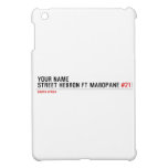 Your Name Street HEBRON ft MABOPANE  iPad Mini Cases