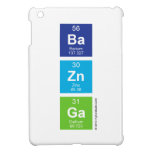 Ba
 Zn
 Ga  iPad Mini Cases