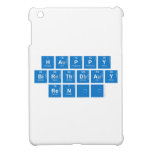 Happy
 Birthday
 René  iPad Mini Cases