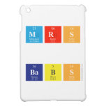 MRS
 
 BABS  iPad Mini Cases