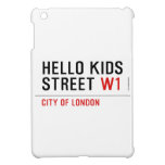 Hello kids  Street  iPad Mini Cases