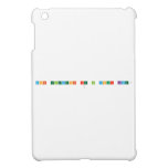 What elements are in your name? 
   iPad Mini Cases