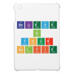believe
 in
 your
 selfie  iPad Mini Cases