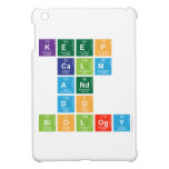 KEEP 
 CALM
 AND 
 DO 
 BIOLOGY  iPad Mini Cases