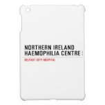 Northern ireland Haemophilia Centre   iPad Mini Cases