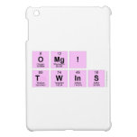 omg!
 twins  iPad Mini Cases