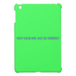 keep calm and just be yourself  iPad Mini Cases