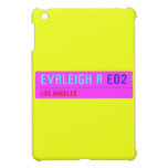 evrleigh r  iPad Mini Cases