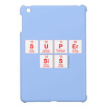 Super
 sis  iPad Mini Cases