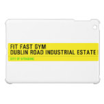 FIT FAST GYM Dublin road industrial estate  iPad Mini Cases